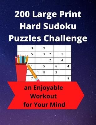 200 Large Print Hard Sudoku Puzzles Challenge By Wisdom 9781947238718