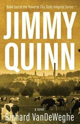 Jimmy Quinn By Richard Vandeweghe 9781947309296 (Paperback)