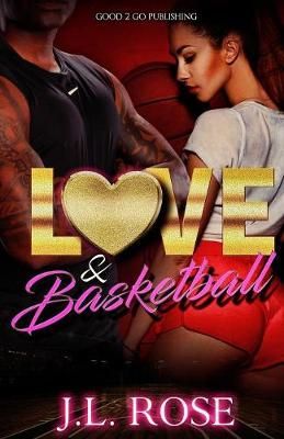 Love and Basketball By Rose, John L 9781947340220 (Paperback)