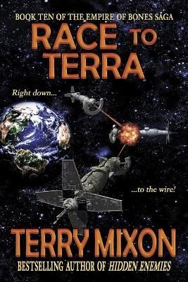Race to Terra (Book 10 of The Empire of Bones Saga) By Mixon