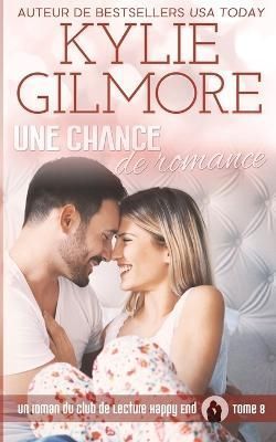 chance de romance By Gilmore 9781947379060 (Paperback)
