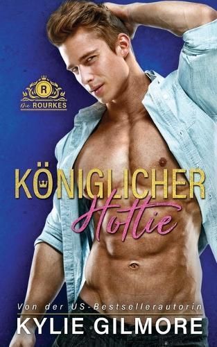Königlicher Hottie By Gilmore, Kylie 9781947379343 (Paperback)