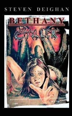 Bethany Chiller By Steven Deighan 9781947381384 (Paperback)