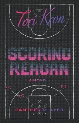 Scoring Reagan By Tori Kron 9781947392762 (Paperback)