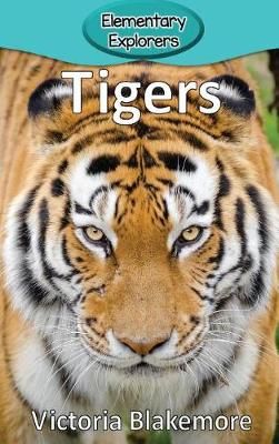 Tigers By Victoria Blakemore 9781947439252 (Hardback)
