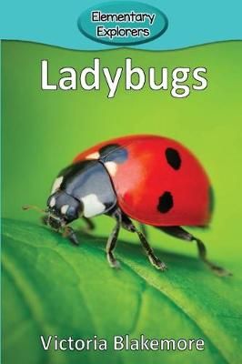 Ladybugs By Victoria Blakemore 9781947439269 (Paperback)