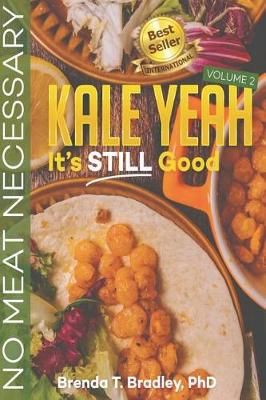 Kale Yeah! It's STILL Good 9781947445673 (Paperback)