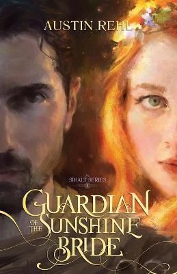 Guardian of the Sunshine Bride By Rehl 9781947448131 (Paperback)