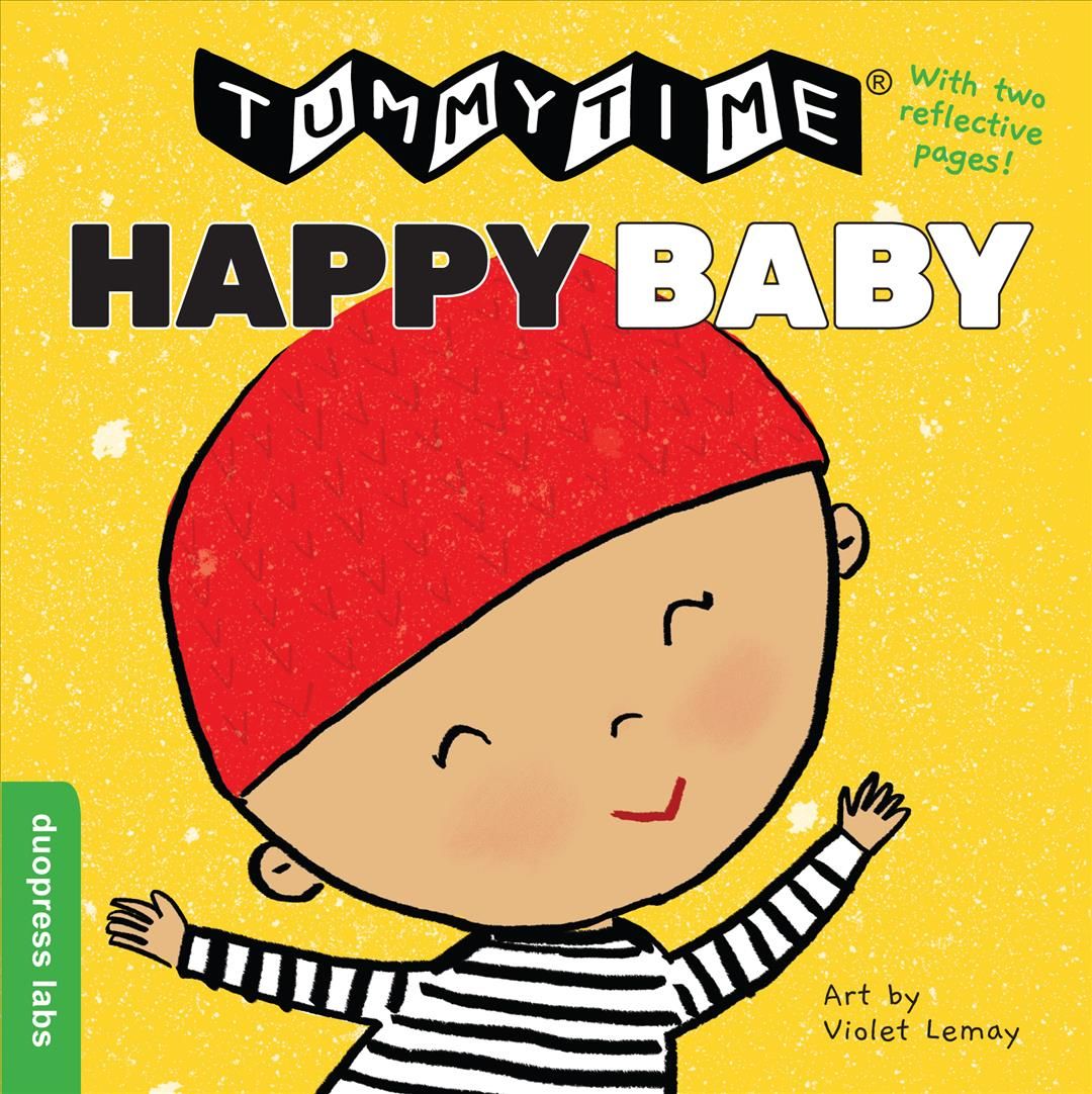 TummyTime¬: Happy Baby 9781947458796 (Board book)