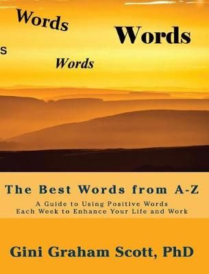 The Best Words from A-Z By Gini Graham Scott 9781947466982 (Hardback)