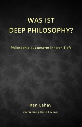 Was Ist Deep Philosophy? 9781947515253 (Paperback)