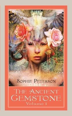 The Ancient Gemstone By Sophie Peterson 9781947637269 (Paperback)