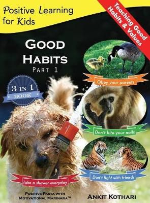 Good Habits Part 1 By Ankit Kothari 9781947645066 (Hardback)