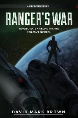 Ranger's War, Season One: A Hiberverse Series By Brown, David Mark