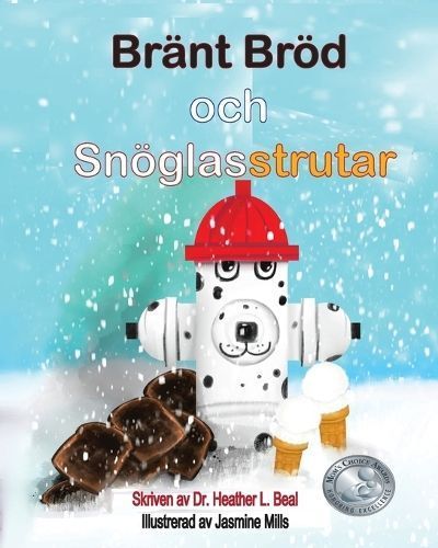 Bränt Bröd Och Snöglasstrutar (Swedish Edition) By Heather L Beal