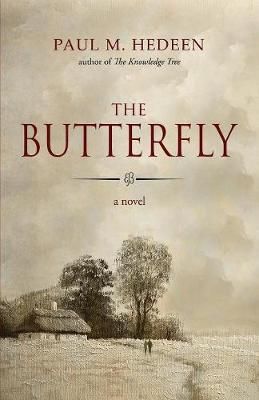 The Butterfly By Hedeen, Paul M. 9781947727342 (Paperback)