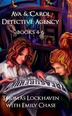Ava & Carol Detective Agency (Books 4-6) By Thomas Lockhaven