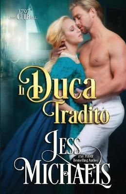 duca tradito By Jess Michaels 9781947770454 (Paperback)