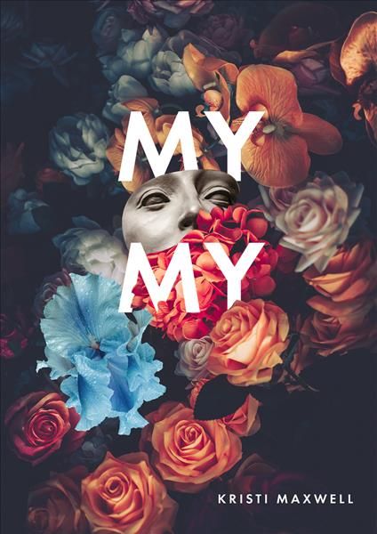 My My By Kristi Maxwell 9781947817166 (Paperback)