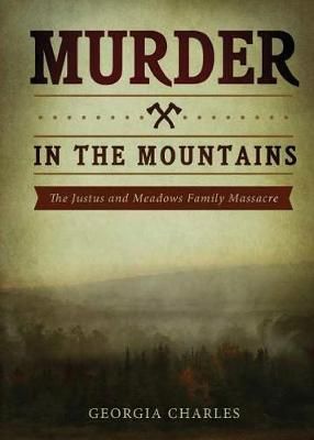 Murder in the Mountains By Georgia Charles 9781947825611 (Paperback)