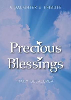 Precious Blessings By Mary Delacerda 9781947825901 (Paperback)