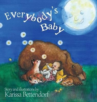 Everybody's Baby By Bettendorf 9781947854970 (Hardback)