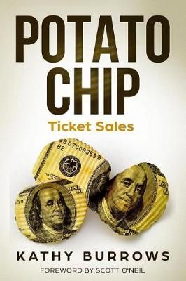Potato Chip Ticket Sales By Kathy Burrows 9781947863088 (Paperback)