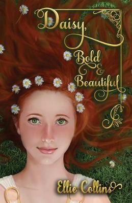 Daisy, Bold & Beautiful By Ellie Collins 9781947867154 (Paperback)