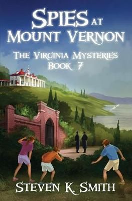 Spies at Mount Vernon By Smith, Steven K 9781947881044 (Paperback)