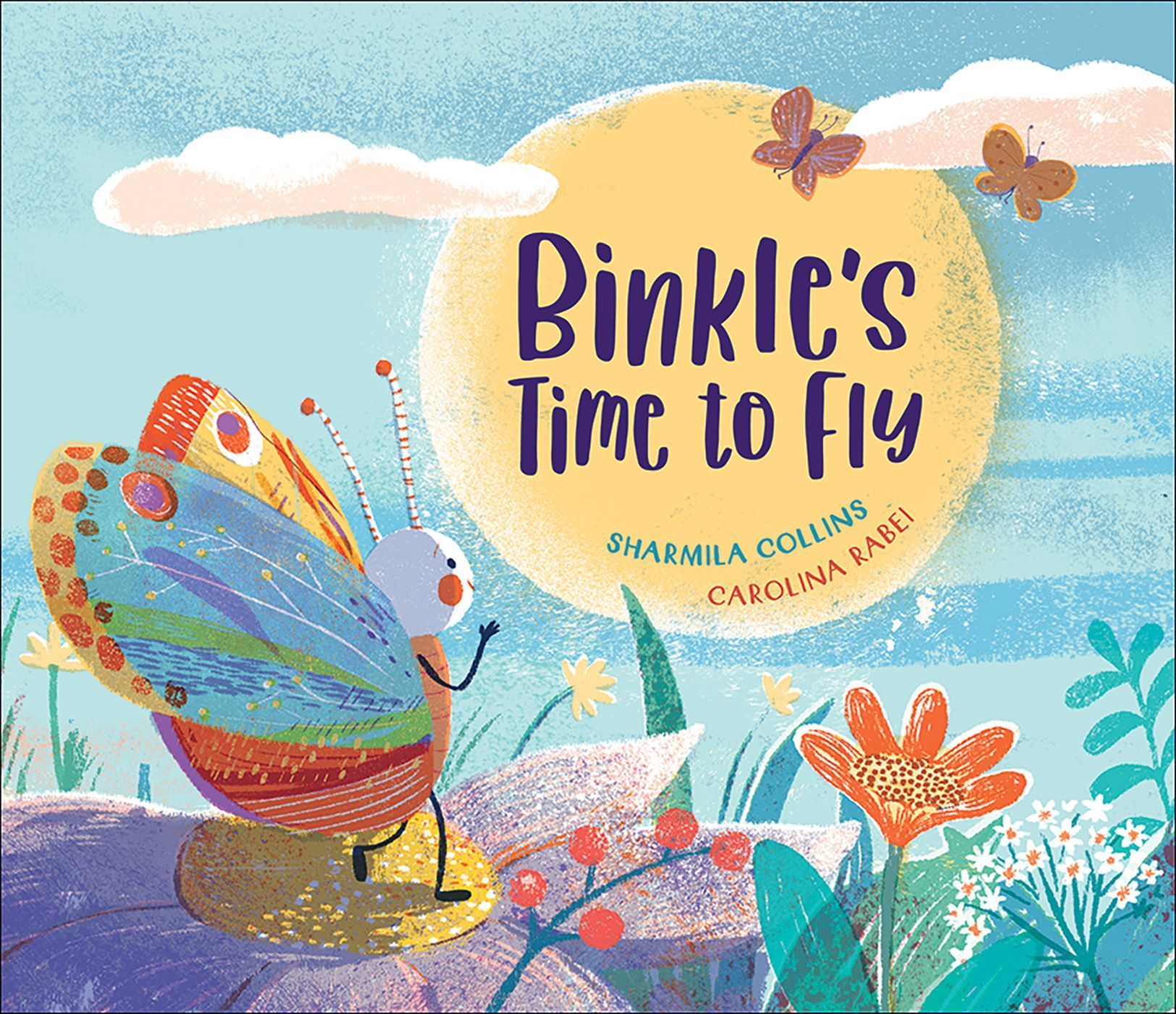 Binkle's Time to Fly By Sharmila Collins 9781947888227 (Hardback)