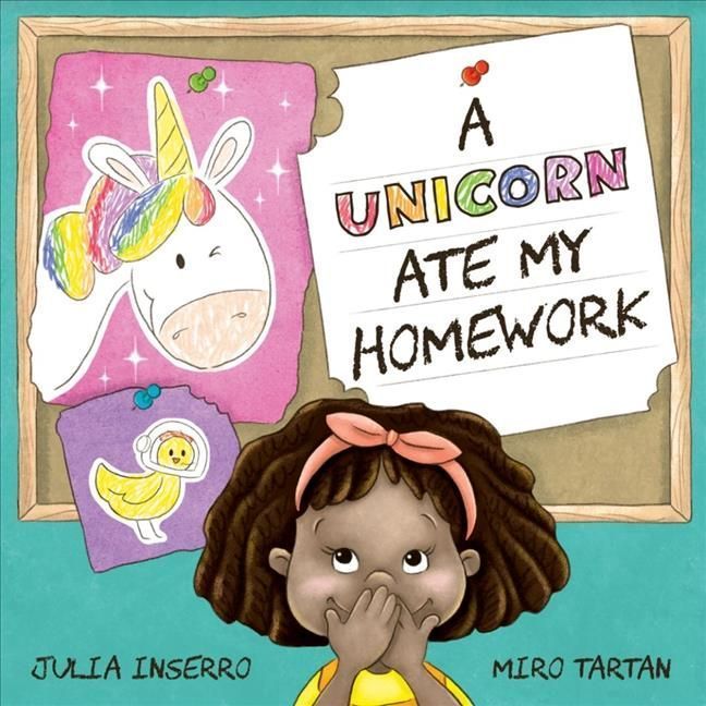 A Unicorn Ate My Homework 9781947891128 (Hardback)