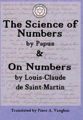 Numerical Theosophy of Saint-Martin & Papus By Vaughan 9781947907058