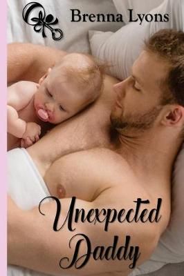 Unexpected Daddy By Brenna Lyons 9781947956094 (Paperback)