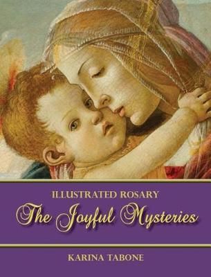 The Joyful Mysteries By Karina Tabone 9781947986008 (Hardback)