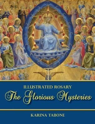 The Glorious Mysteries By Karina Tabone 9781947986060 (Hardback)