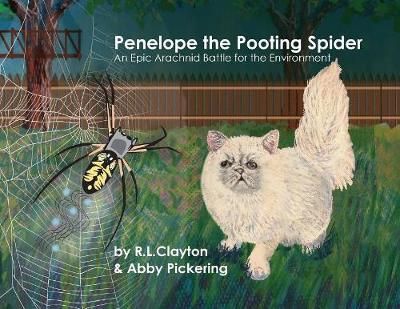 Penelope the Pooting Spider By Robert Clayton, Abigail Pickering