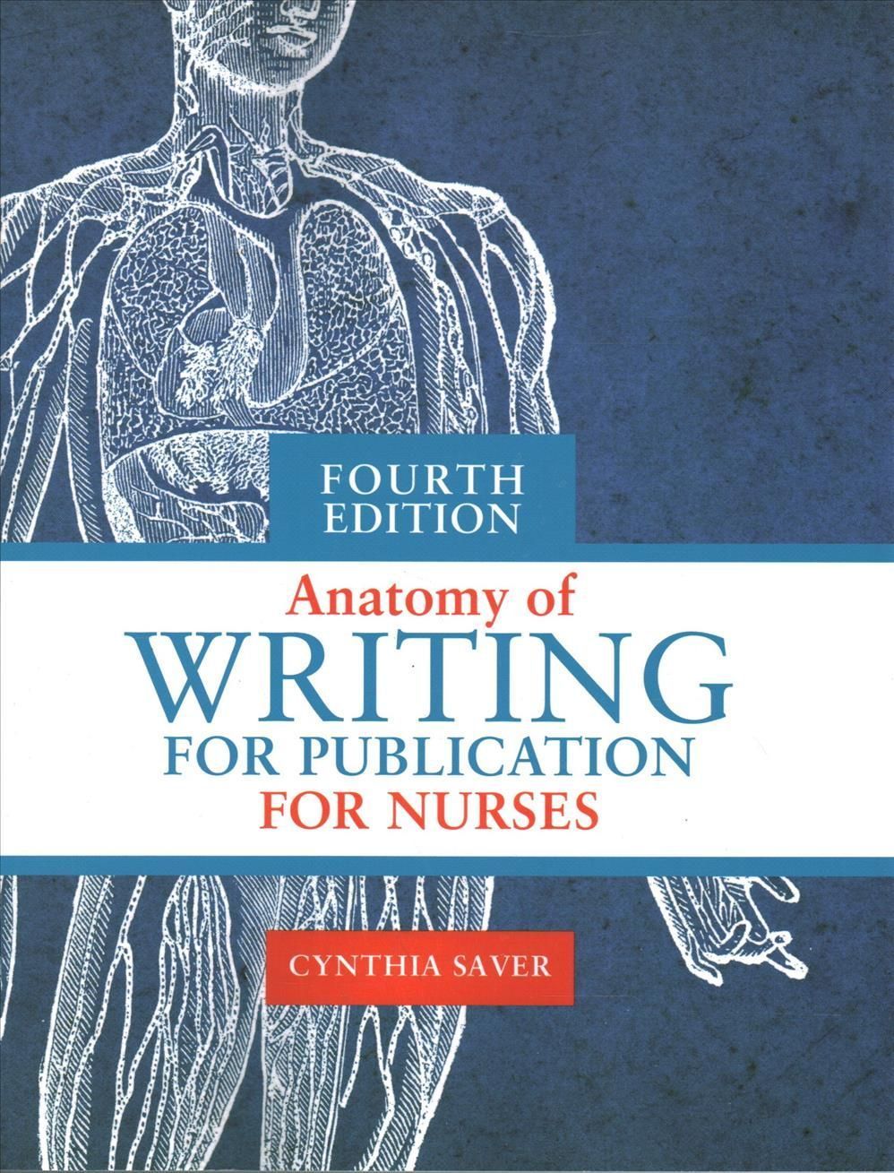 Anatomy of Writing for Publication for Nurses, Fourth Edition