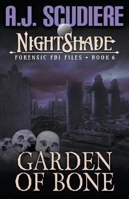 Garden of Bone By A J Scudiere 9781948059886 (Paperback)