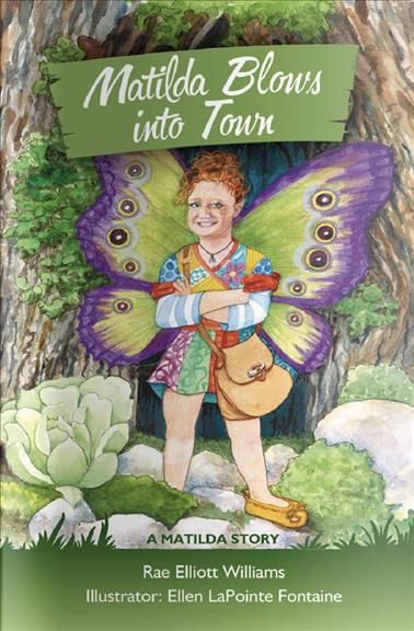 Matilda Blows Into Town By Rae Elliott Williams 9781948080132
