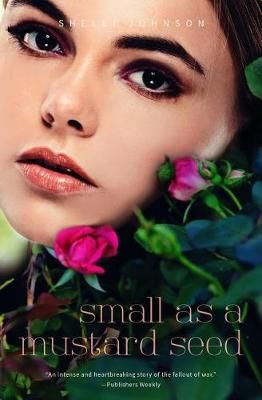 Small as a Mustard Seed By Shelli Johnson 9781948103923 (Paperback)