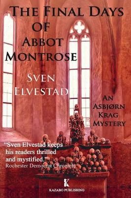 The Final Days of Abbot Montrose: An Asbjørn Krag Mystery (Paperback)