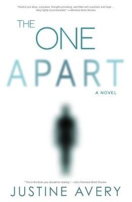 The One Apart: A Novel By Avery, Justine, 9781948124003 (Paperback)