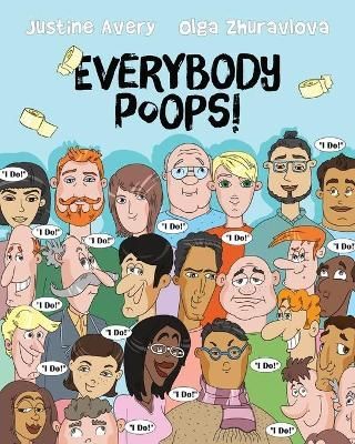 Everybody Poops! By Avery, Justine, 9781948124379 (Paperback)
