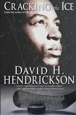 Cracking the Ice By Hendrickson, David H. 9781948134071 (Paperback)