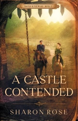 Castle Contended By Sharon Rose 9781948160230 (Paperback)