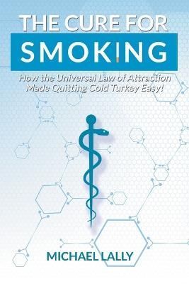Cure for Smoking By Michael Lally 9781948172615 (Paperback)
