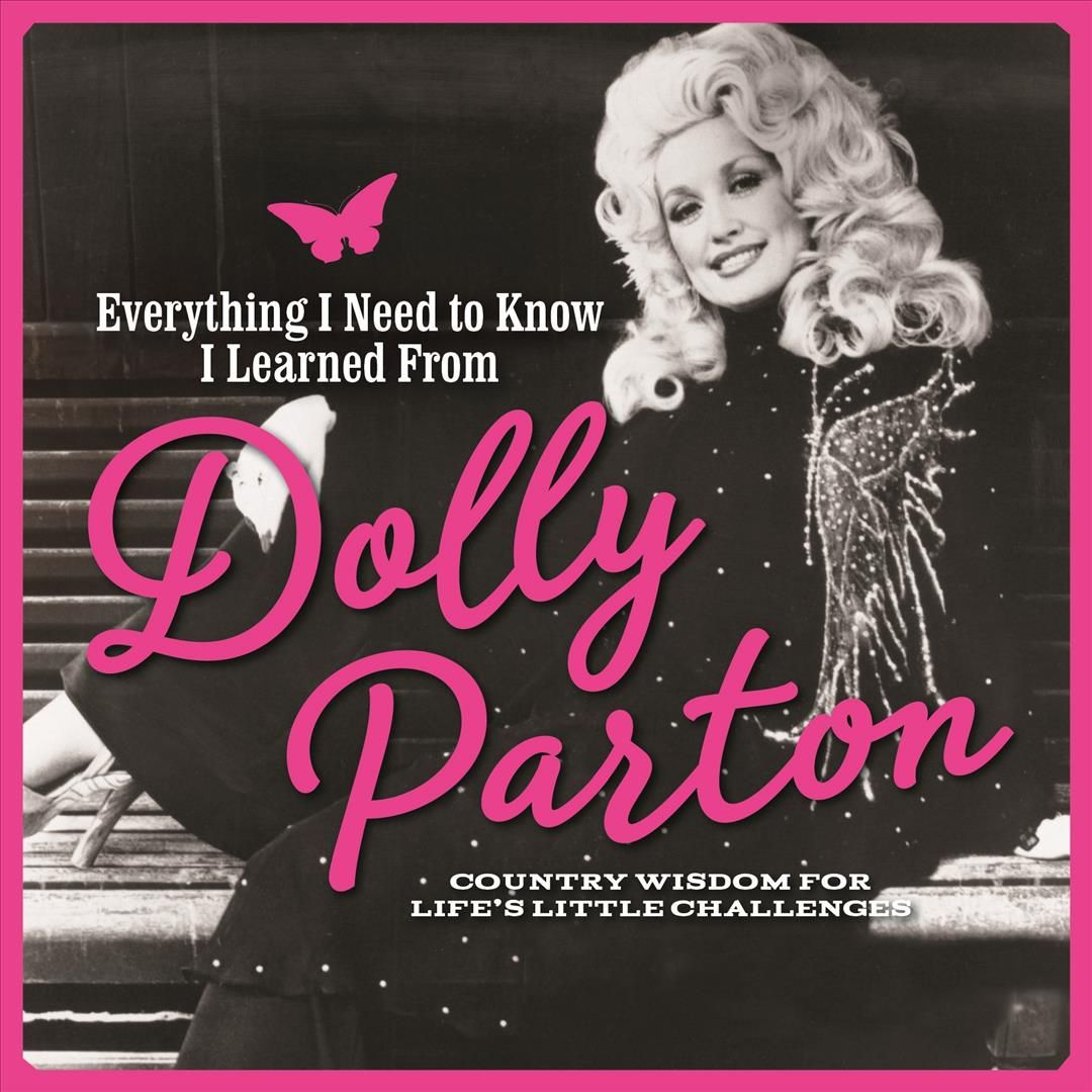 Everything I Need to Know I Learned from Dolly Parton 9781948174619