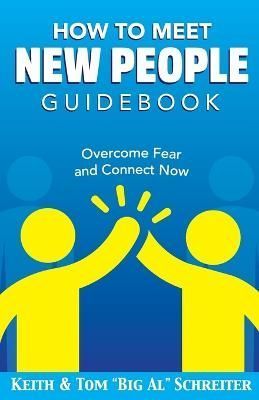 How To Meet New People Guidebook By Schreiter 9781948197076