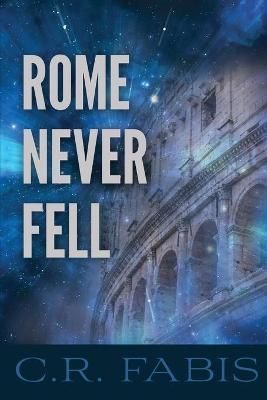 Rome Never Fell By Fabis 9781948261364 (Paperback)