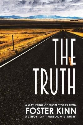 Truth, a Gathering of Short Stories By Kinn 9781948261470 (Paperback)